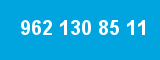 962 130 85 11